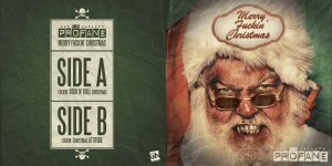 THE PROFANE - MERRY FUCKIN' CHRISTMAS (2011) - THE PROFANE - Merry Fucking Christmas (Front - Back)