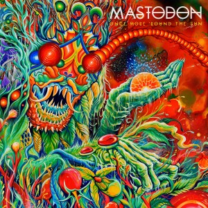 Mastodon - Once More 'Round the Sun