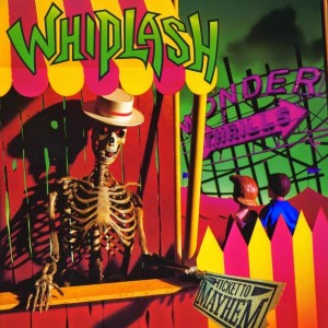 Whiplash - Ticket to Mayhem