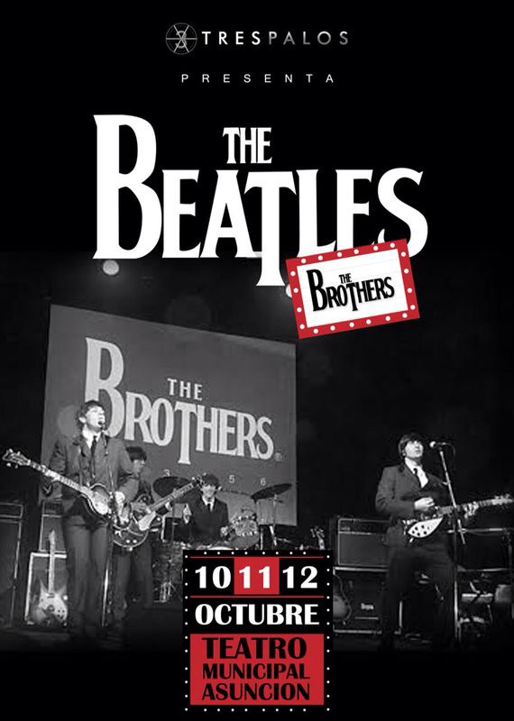 The Brothers Beatles en el Teatro Municipal de Asunción - Paraguay