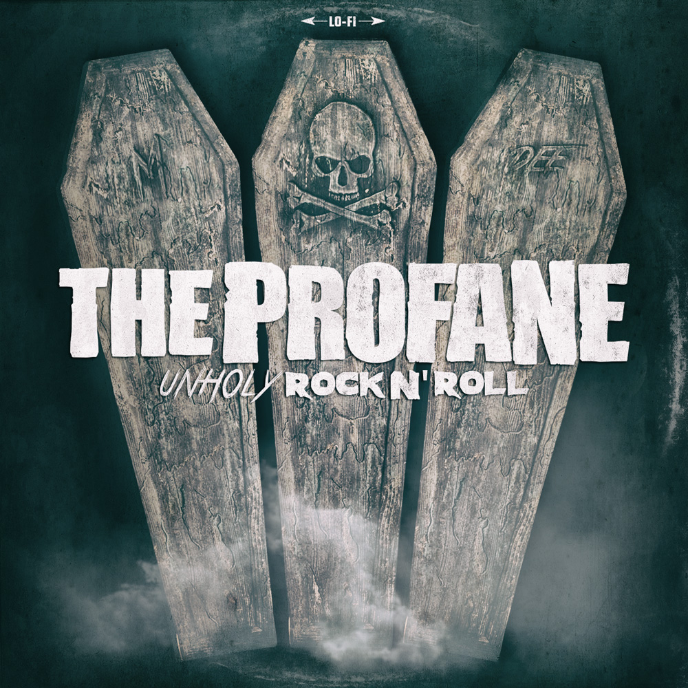 The Profane - Unholy Rock N Roll