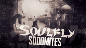 Soulfly - Sodomites