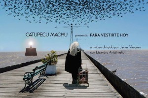 Para Vestirte Hoy - Catupecu Machu