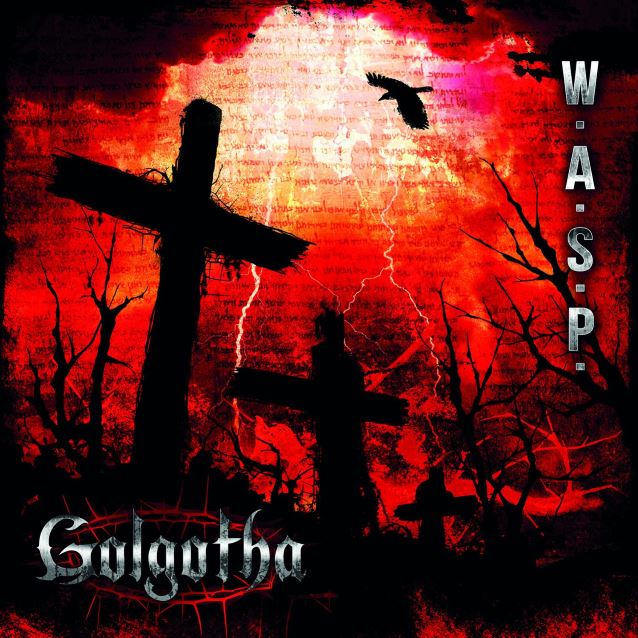 W.A.S.P. - GOLGOTHA