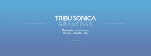 tribu sonica gravedad