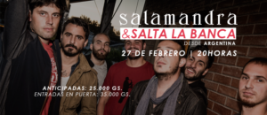 Salamandra y desde Argentina Salta La Blanca en concierto