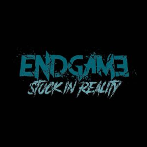 Endgame-Stuck-in-Reality